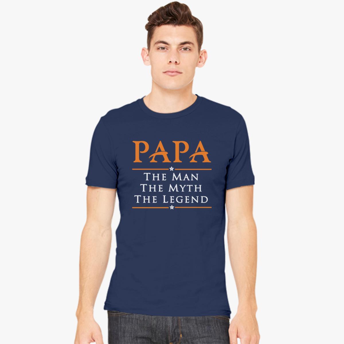 PAPA The Man - The Myth - The LegendPAPA The Man - The Myth - The Legend Men's T-shirt