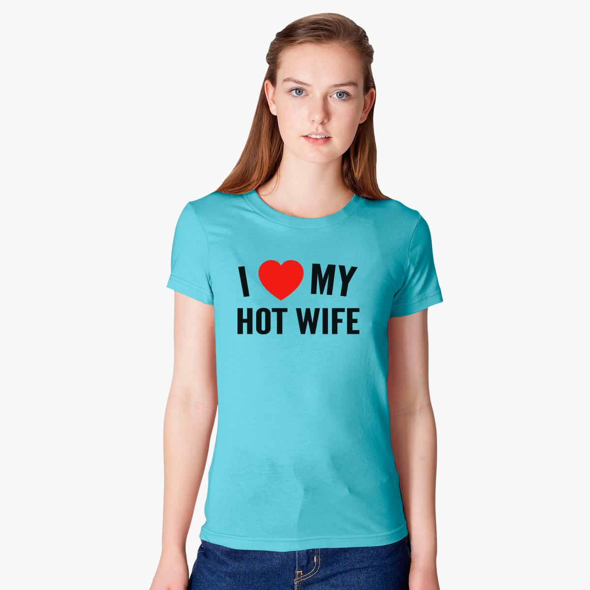 i-love-my-hot-wife-women-s-t-shirt-turquoise.jpg