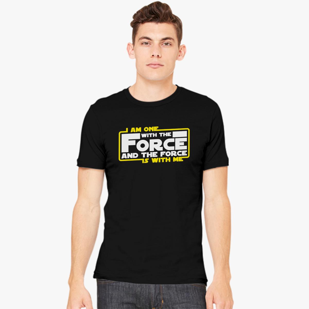 I am One With The Force And The Force Is With Me Men's T-shirt