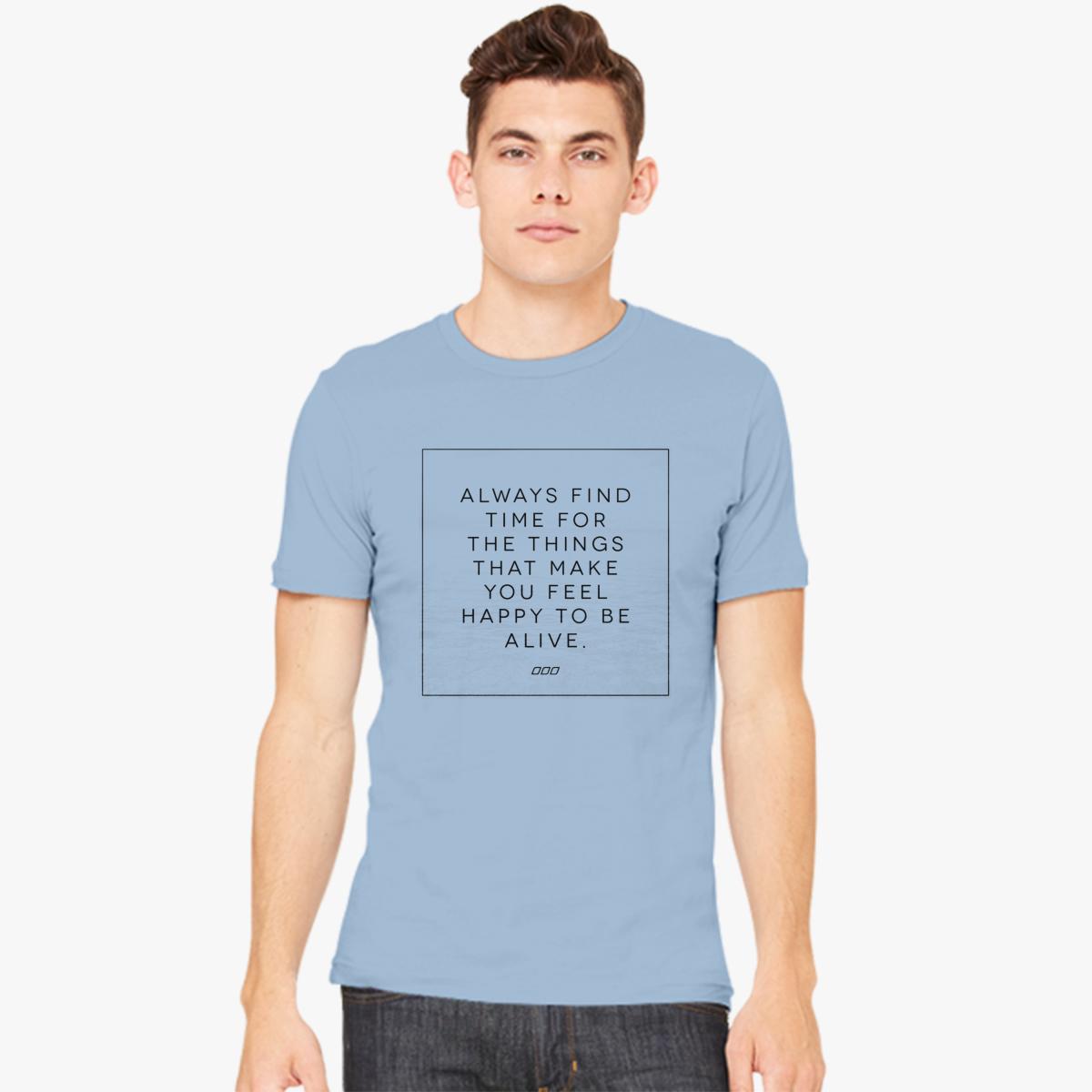 Happy to be Alive Men's T-shirt