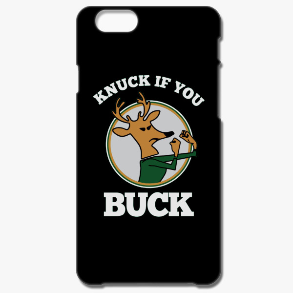 Knuck-If-You-Buck iPhone 6/6S Case
