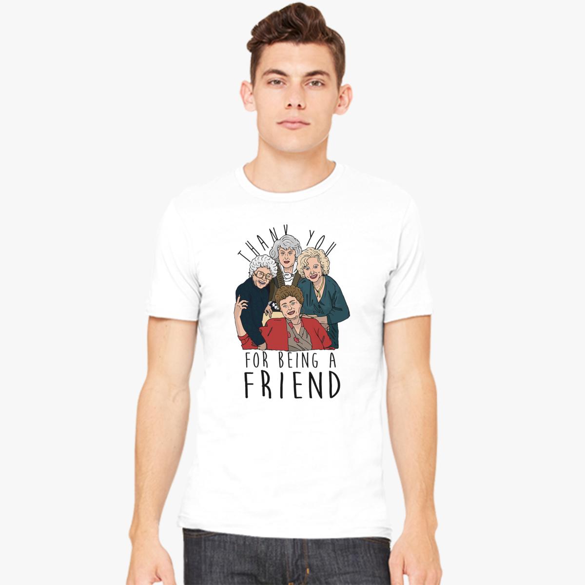 THANK YOU FOR BEING FRIEND Men's T-shirt